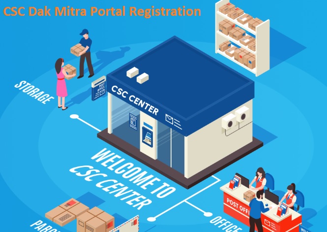 CSC Dak Mitra Portal 2022 Registration, Login, Required Documents at Official Website On This Page.