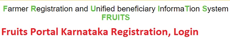 Fruits Portal 2022 - Farmer Registration, Login, Status, ID Search at fruits.karnataka.gov.in