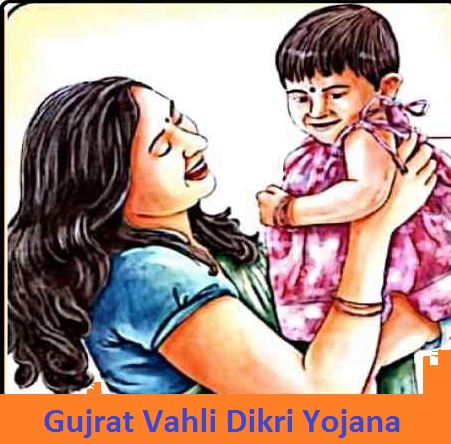 Gujrat Vahli Dikri Yojana Apply Online, Form Pdf, Eligibility Criteria, Required Documents
