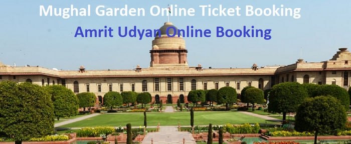 Mughal Garden Online Ticket Booking 2023, Amrit Udyan Booking Opening Date, Ticket Price