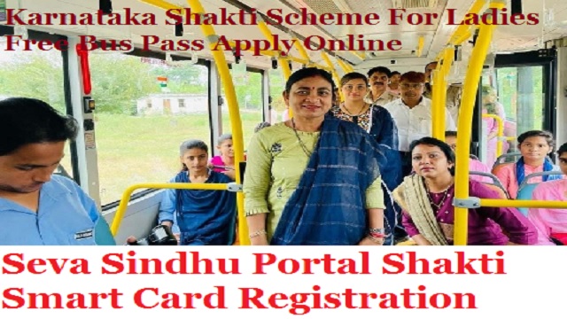 Seva Sindhu Portal Shakti Smart Card Registration, Karnataka Shakti Scheme For Ladies Free Bus Pass Apply Online, Status Check